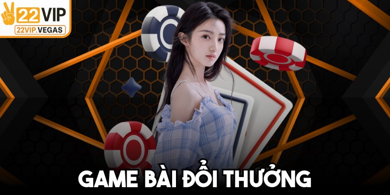 Game Bài Đổi Thưởng