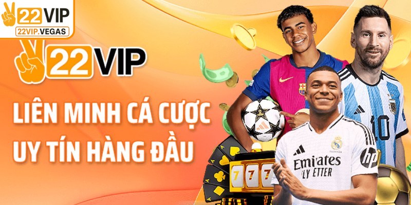 Giới thiệu 22VIP nhà cái hàng đầu hiện nay 