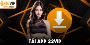 Tải App 22VIP